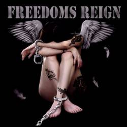 Freedoms Reign : Freedoms Reign